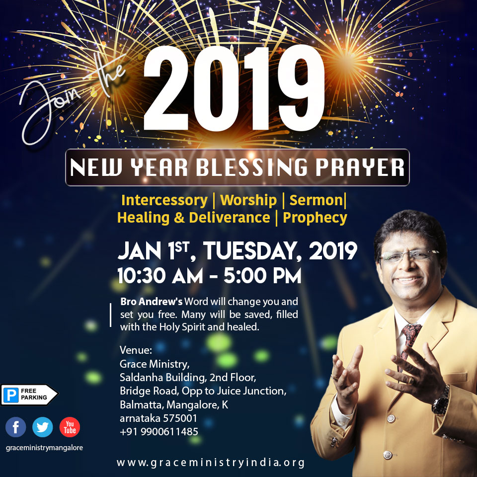 Join the New Year 2019 Prayer Service at the Prayer Center in Balmatta by Grace Ministry on Jan 1st from 10:30 AM to 5:00 PM. Join us to thank God for 2018.